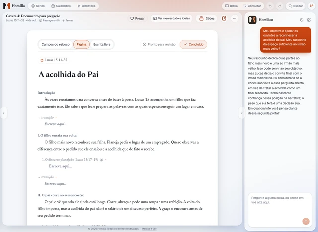 Homilion em um rascunho. Converse sobre a sua leitura e o seu rascunho. O Homilion não escreve o sermão.