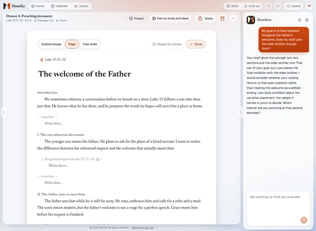 Homilion on a draft. Talk through your reading and your draft. Homilion will not write the sermon.